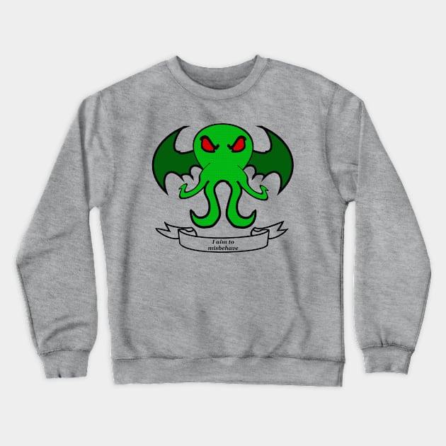 Aim to Misbehave - Cthulhu Crewneck Sweatshirt by DavinciSMURF